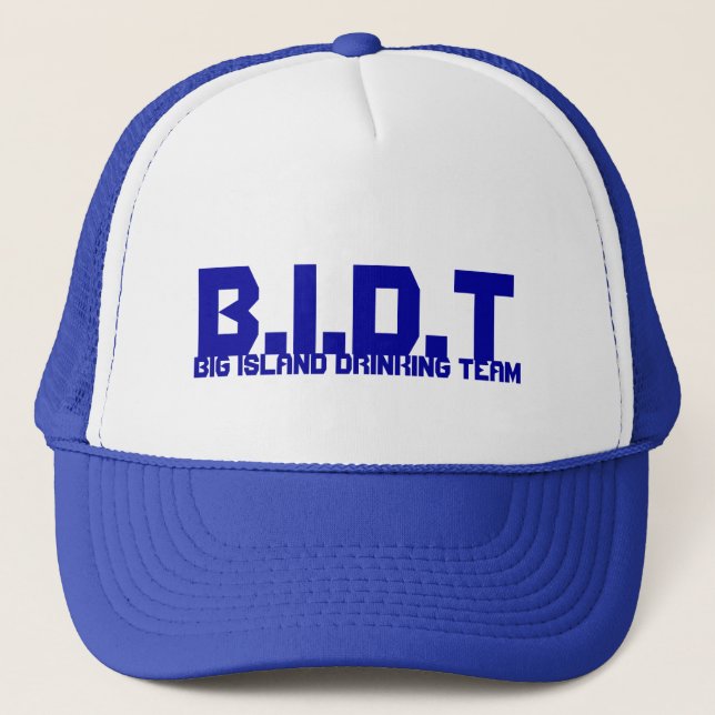 B.I.D.T, BIG ISLAND DRINKING TEAM TRUCKER HAT (Front)