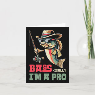 B-ically I Am A Pro Funny Fishing Lovers Card
