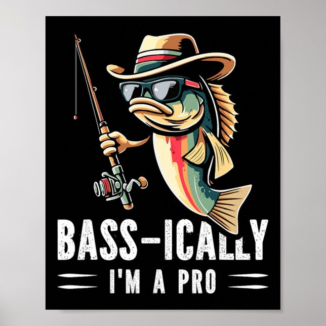 B-ically I Am A Pro Funny Fishing Lovers Fish  Poster (Front)
