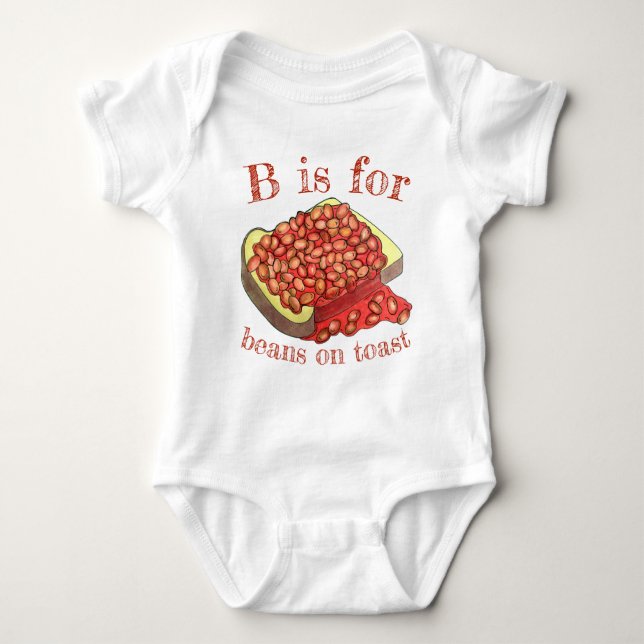B is For Beans on Toast UK British Cuisine Food Baby Bodysuit (Front)