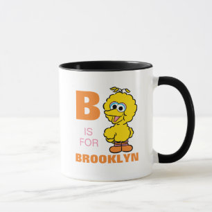 B is for Big Bird   Add Your Name Mug