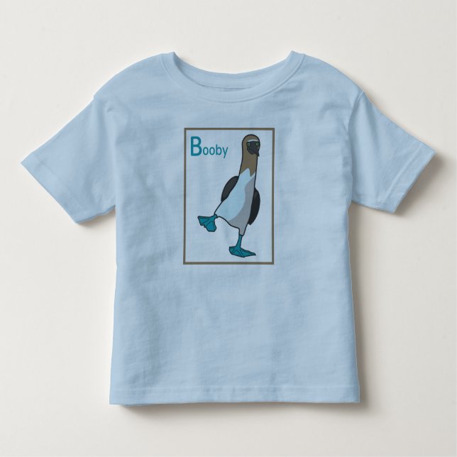 B is for booby toddler T-Shirt (Front)
