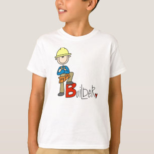 B is for Builder T-Shirt