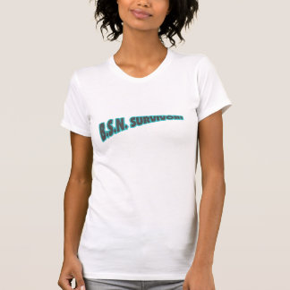 B.S.N. Survivor! T-Shirt