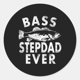 B Stepdad Ever Fishing Gifts Step-dad Father's Day Classic Round Sticker