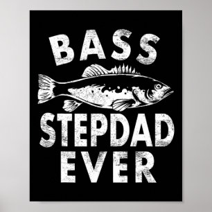 B Stepdad Ever Fishing Gifts Step-dad Father's Day Poster