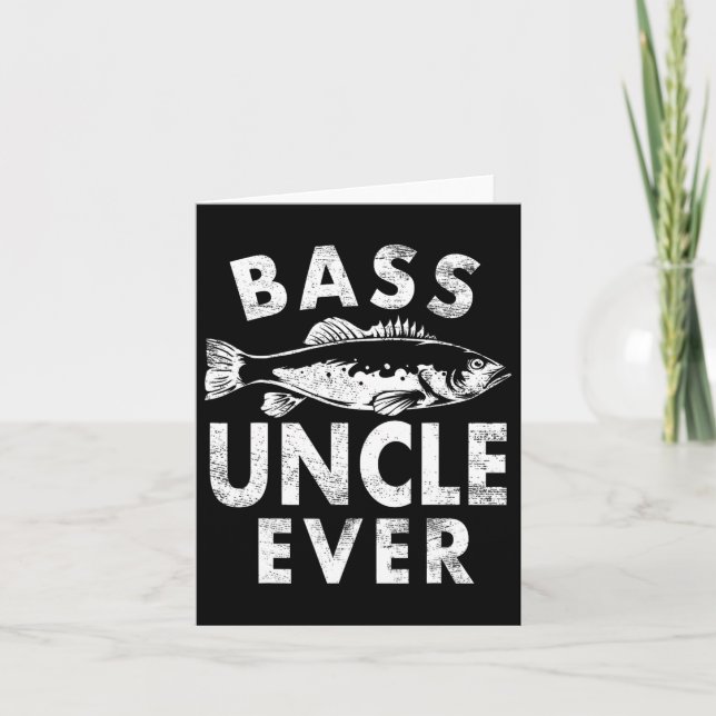 B Uncle Ever Fishing Gifts Uncle Father's Day  Card (Front)