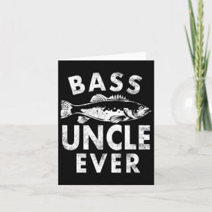B Uncle Ever Fishing Gifts Uncle Father's Day Card