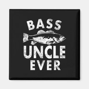 B Uncle Ever Fishing Gifts Uncle Father's Day  Magnet