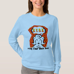 B. Y. O. B. T-Shirt