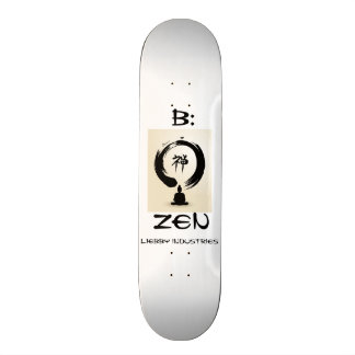 B: Zen Skateboard