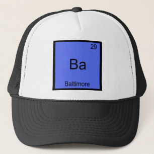 Ba - Baltimore City Chemistry Element Symbol Tee Trucker Hat