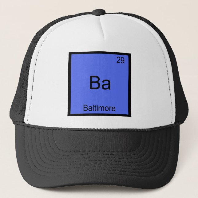 Ba - Baltimore City Chemistry Element Symbol Tee Trucker Hat (Front)
