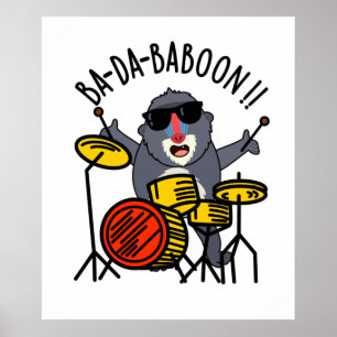 Ba-da-ba-boon Funny Baboon Pun  Poster