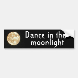 BA- Dance in the Moonlight Bumper Sticker