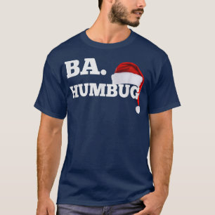 Ba Humbug Santa Hat Funny Bar Crawl Festive Shirt