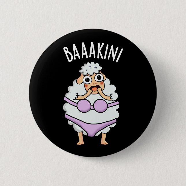 Baa-kini Funny Bikini Pun Dark BG 6 Cm Round Badge (Front)