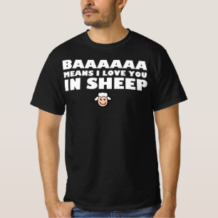 Baaa Means I Love You In Sheep - Funny Sheep Shirt