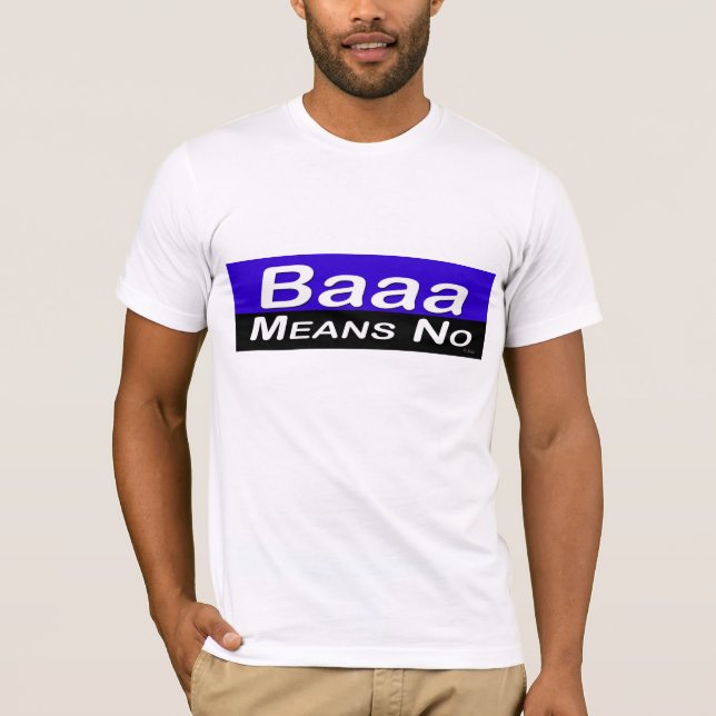 Baaa Means No T-Shirt (Front)