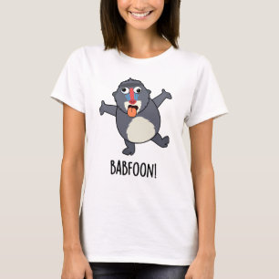 Bab-foon Funny Buffoon Baboon Pun  T-Shirt