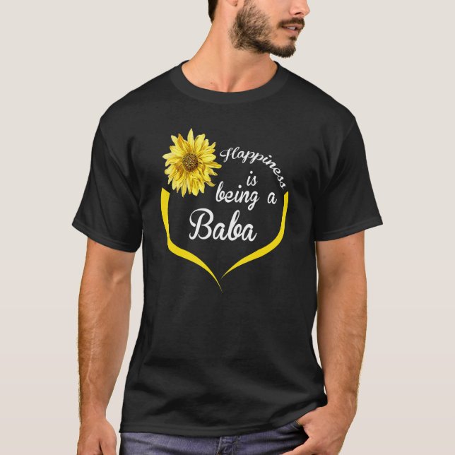 Baba  Happiness Is Being A Baba T-Shirt (Front)