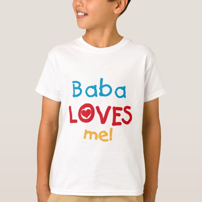 Baba Loves Me T-shirts and Gifts (Front)