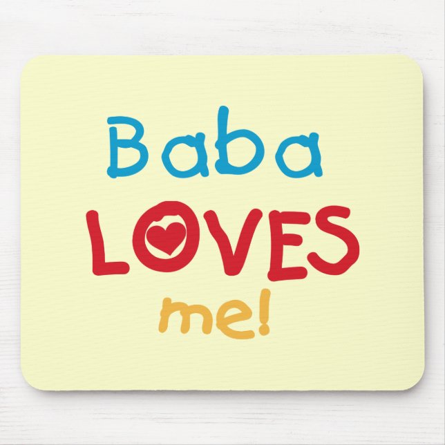 Baba Loves Me T-shirts and Gifts Mouse Pad (Front)