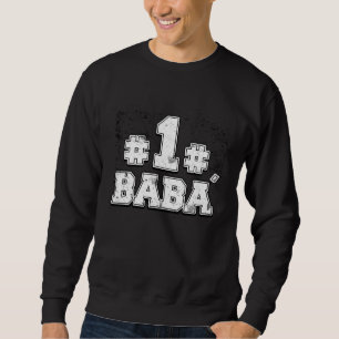 Baba Number One  Turkish Father  Baba Sweatshirt