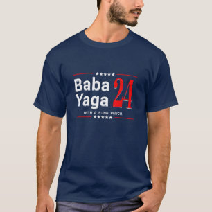 Baba Yaga 24 - With a F-ing Pencil  T-Shirt