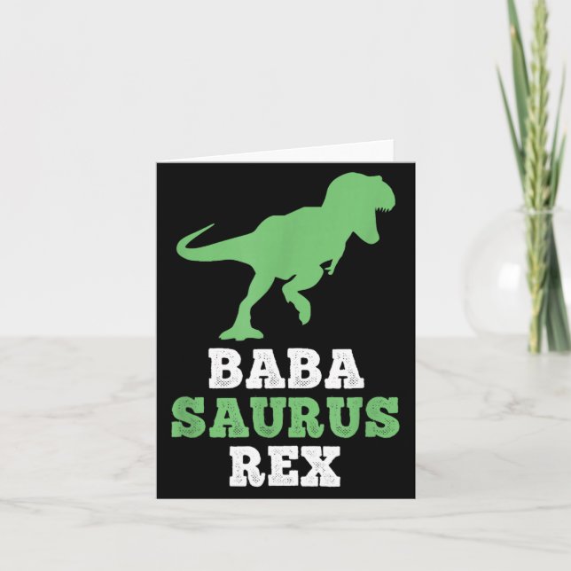 Babasaurus Rex Dino Dinosaur Funny Baba-Saurus Card (Front)