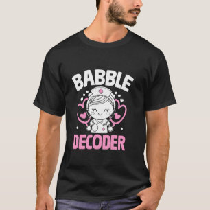 Babble Decoder Kids Doctor Paediatrics Child Pedia T-Shirt