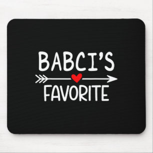 Babci’s Favorite Child Quote For Women Men Kids Fu Mouse Pad