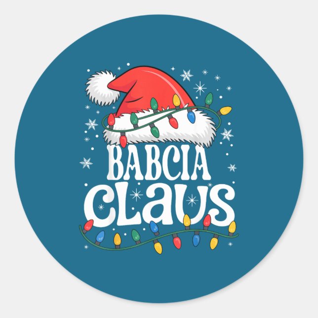 Babcia Claus Funny Xmas Christmas Grandma Holiday  Classic Round Sticker (Front)