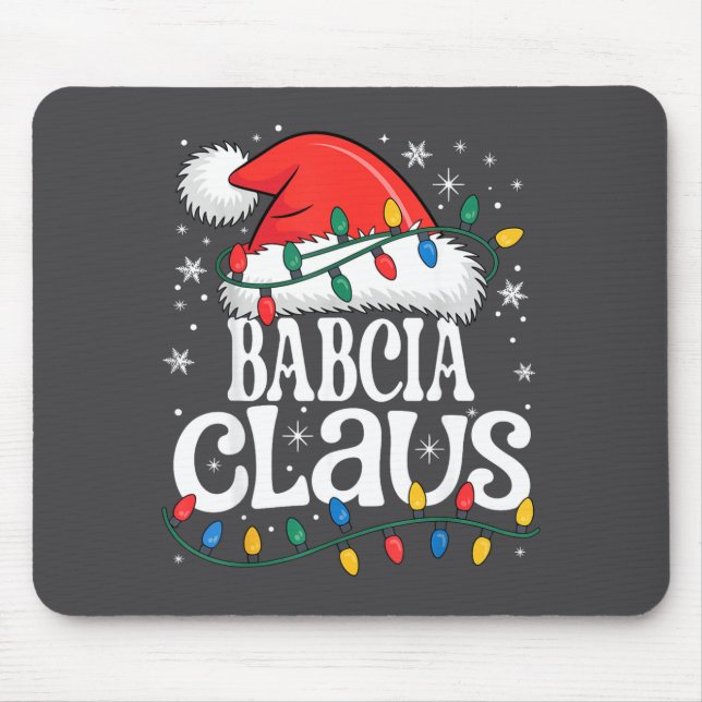 Babcia Claus Funny Xmas Christmas Grandma Holiday  Mouse Pad (Front)