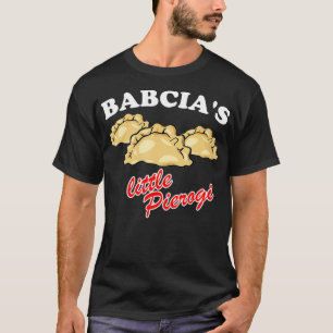 Babcias little Pierogi Polish food Polska T-Shirt