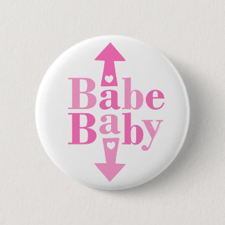 Babe Baby 6 Cm Round Badge