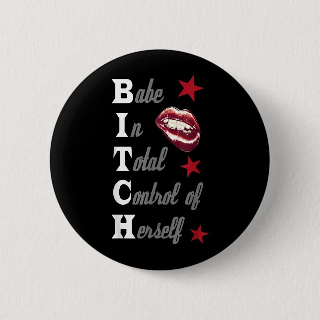 Babe in Total Control of Herself 6 Cm Round Badge (Front)