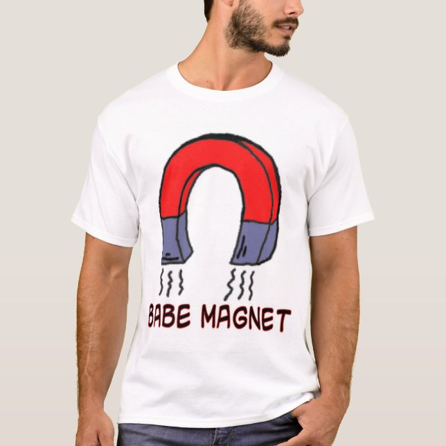 babe magnet T-Shirt (Front)
