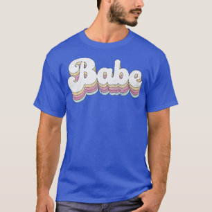 Babe Retro Bride Cute Bridesmaid Bachelorette Part T-Shirt