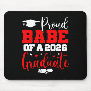 Babe Senior 2026 Proud Babe Of A Cl Of 2026 Gradua Mouse Pad