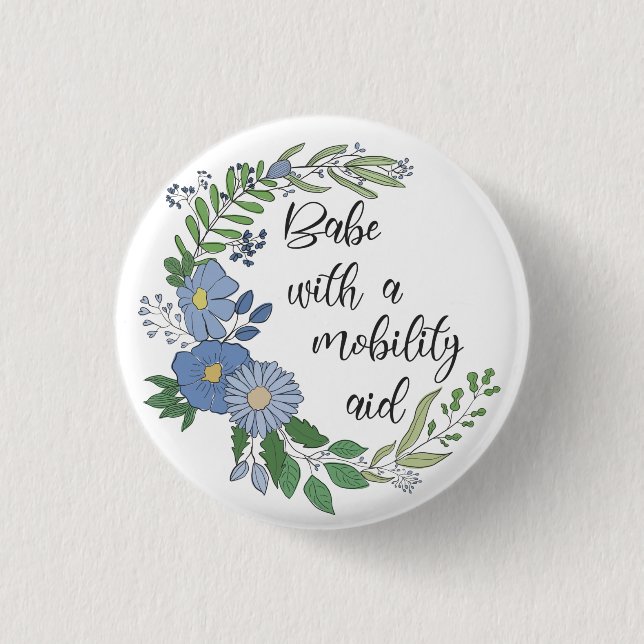 Babe With A Mobility Aid 3 Cm Round Badge (Front)