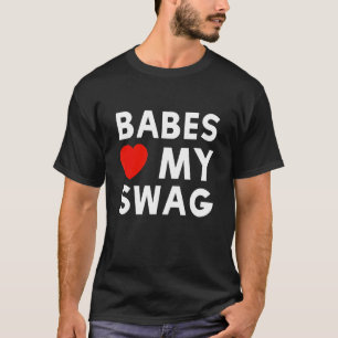 Babes Love My Swag Fashion Girls Boys T-Shirt