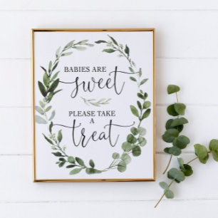 Babies are sweet please take a treat greenery sign