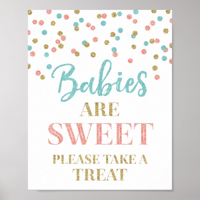Babies are Sweet Sign Gold Teal Coral Confetti (Front)