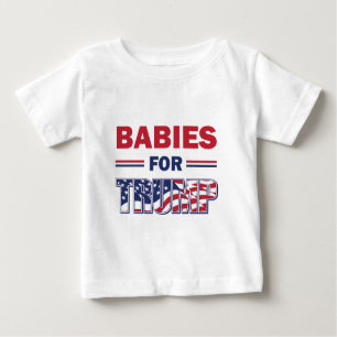 Babies for Trump Baby T-Shirt