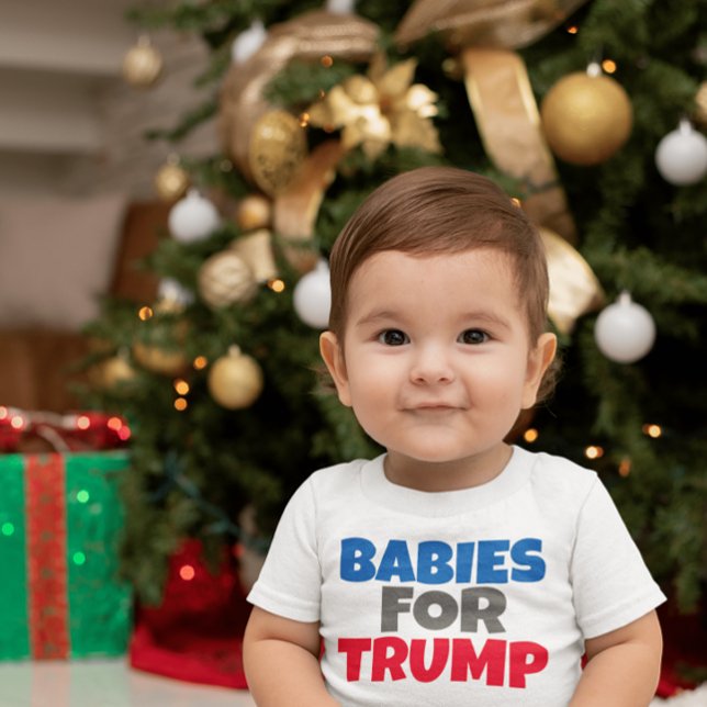 BABIES FOR TRUMP  BABY T-Shirt (Creator Uploaded)