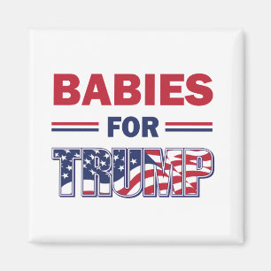 Babies for Trump Magnet