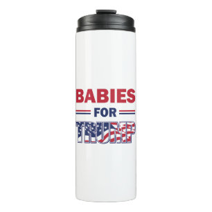 Babies for Trump Thermal Tumbler