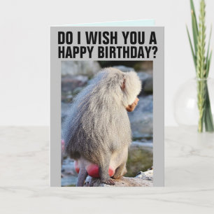 BABOON BUTT FUNNY BIRTHDAY CARDS, RED & SWOLLEN CA CARD