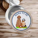 Baby and Dog Baseball Baby Shower Nana to Be 7.5 Cm Round Badge<br><div class="desc">Brown and Blue personalised boy's Nana to be button with a baby boy sitting next to a dog with a baseball theme.</div>
